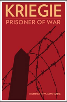 KRIEGIE - 
Prisoner of War
by Kriegy
Kenneth W. Simmons